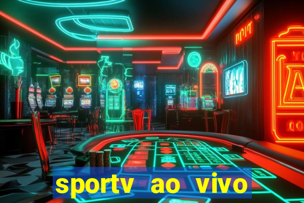 sportv ao vivo online multi